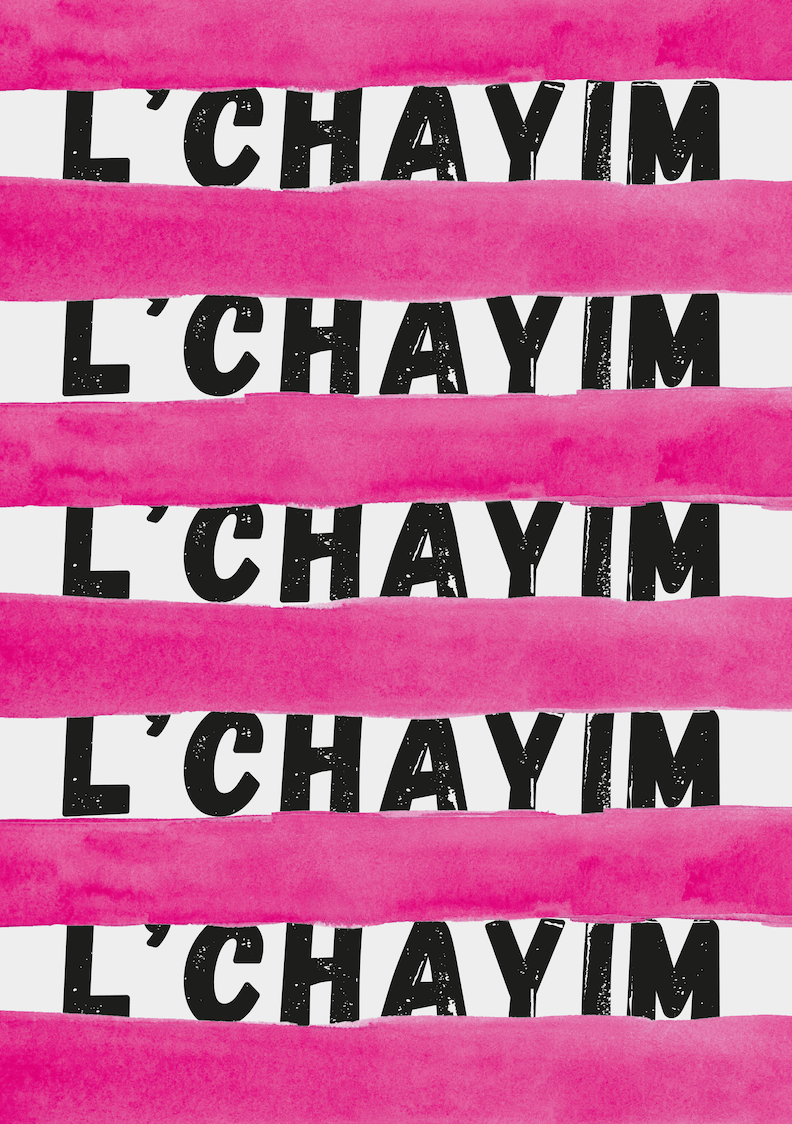 "Lchayim in Pink" Print by Esther Cohen