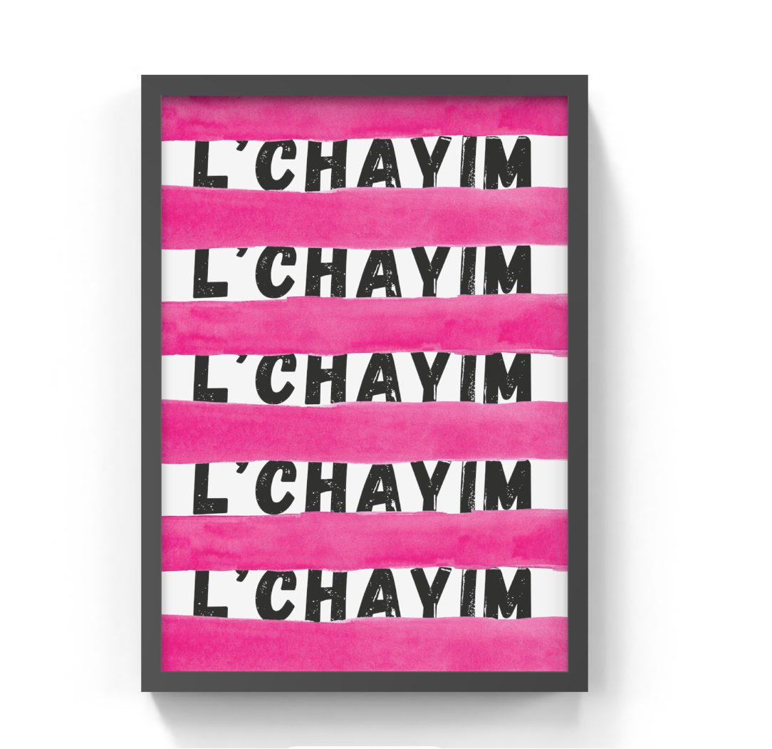 "Lchayim in Pink" Print by Esther Cohen